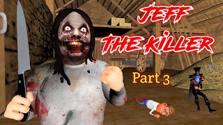 Reborn Of Jeff The Killer Part 3  Season 4 Guptaji Mishraji [upl. by Undis]