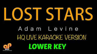 LOST STARS  Adam Levine LOWER KEY HQ KARAOKE VERSION [upl. by Meryl389]