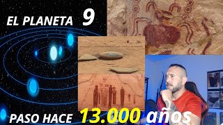 el DESTRUCTOR quot PLANETA 9 NIBIRU quot EN SUMERIO quot lugar de transiciónquot 13000 años [upl. by Akitan]