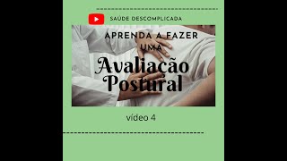 APRENDA A FAZER UMA AVALIAÇÃO POSTURAL VISÃO LATERAL  VÍDEO 4 [upl. by Oalsecnew961]