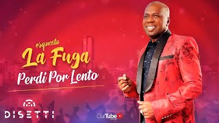 Orquesta La Fuga  Perdí Por Lento  Salsa Romántica Con Letra [upl. by Hayikat83]