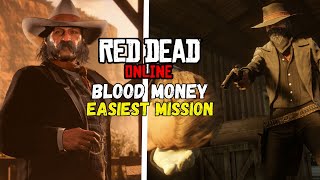 EASIEST Red Dead Online Blood Money Missions [upl. by Fiel]