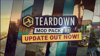 Teardown  Mod Pack 1 Update 2 [upl. by Ailedroc]