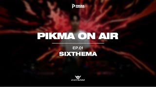 PIKMA ON AIR EP01 SIXTHEMA  KBOUNCE MIXSET [upl. by Lemmuela]