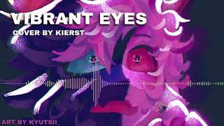 Vibrant Eyes  CG5  FEMALE COVER [upl. by Aihsined]