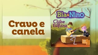 Cravo e Canela  Clube da Esquina Bia amp Nino [upl. by Clair605]