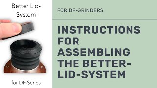 Instructions for assembling the BetterLidSystem for DFSeries [upl. by Idas]