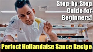 Perfect Hollandaise Sauce Recipe StepbyStep Guide for Beginners [upl. by Allayne]