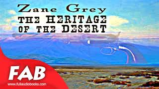 The Heritage Of The Desert Full Audiobook by Zane GREY by Action amp Adventure Fiction [upl. by Lach]