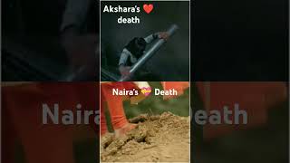 Aksharas ❤️ Death ☠️ vs Nairas 💝 Death 💀 yrkkh trending viralshorts status [upl. by Annhoj]