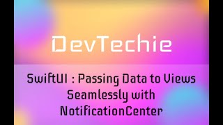 SwiftUI Passing Data to Views Seamlessly with NotificationCenter Part 1 [upl. by Tran]