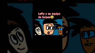 Lefty y su equipo😅 [upl. by Anileba]