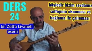 böyledir bizim sevdamız Zülfü LİVANELİ nin bu güzel eseri bağlama ile çalınması ve solfejini okumak [upl. by Harak]