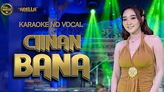 CIINAN BANA NO VOCAL KARAOKE MUSIK ADELLA [upl. by Esilrac]