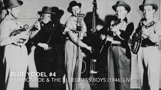 Blue Yodel 4 Bill Monroe the Bluegrass Boys 1 [upl. by Eniaj]