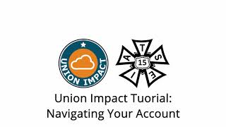 2 Navigating your Union Impact account [upl. by Ahsiekel354]