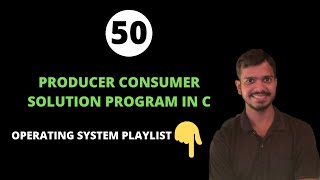 Producer Consumer Problem in C using Semaphore and Mutex  Operating System [upl. by Wein]