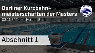 Berliner Kurzbahnmeisterschaften der Masters – Abschnitt 1 [upl. by Ymarej]