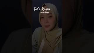 Doa Bulan Rajab 🤲🏻🤍 Nazwa Maulidia cover nazwamaulidia shortvideos doarajab rajab [upl. by O'Conner748]