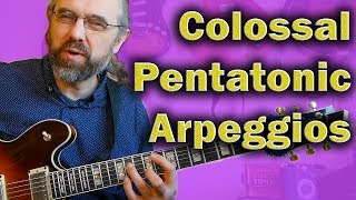 Colossal Arpeggios moved around the Pentatonic scale [upl. by Eagle509]