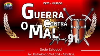 CULTO DE SEXTA  GUERRA CONTRA O MAL  SALMOS 91 [upl. by Nairadas]