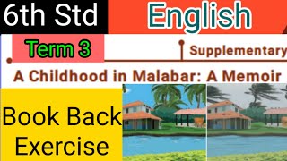 6th Std  Term 3  English  Supplementary  A Childhood in Malabar  Book Back Exercise [upl. by Allimaj]