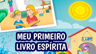 Meu Primeiro Livro Espírita [upl. by Melisande]