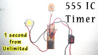 How to make NE555 Timer  1 Second from Unlimited Timer Circuit Use IC 555 [upl. by Maurili]