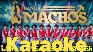 Casimira karaoke Banda Machos Con 2da HD [upl. by Nordine]