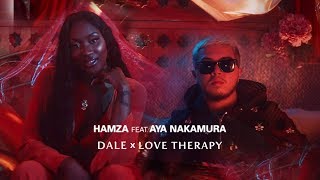 Hamza  Dale x Love Therapy feat Aya Nakamura Clip officiel [upl. by Pascasia]