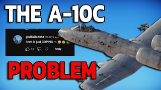 The Community Is WRONG again About The A10C  War Thunder [upl. by Atel]