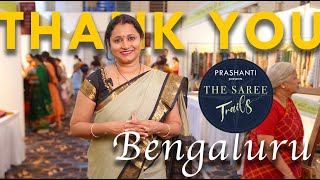 Thank You Bengaluru  Saree Trails Ed 20  Bengaluru  July  12 13 amp 14  Flat 10 OFF [upl. by Warren]