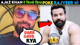 FIRSE POKE😡 ajaz khan poked rajveer fitness again ajaz khan vs rajveer fitnessajaz khan reply [upl. by Garretson327]