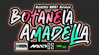 LAGU PARTY 2024 BOTANELA X AMADELLA  NALDHY NBRT REMIX🎵 [upl. by Delle]