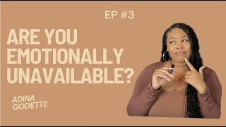 Signs of Emotionally Unavailability  Your Healing Buddy Ep 3 [upl. by Ailemrac]