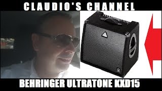 Claudios Channel Behringer Ultratone KXD15 [upl. by Fagan820]