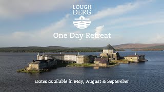 One Day Retreats at Lough Derg [upl. by Matazzoni730]