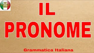 IL PRONOME  Le funzioni I vari tipi di pronomi le loro caratteristiche principali [upl. by Airehc]