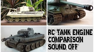 RC Tank Engine Sound Quality Comparison  King Tiger Tiger 1 amp JS2 [upl. by Llertnac979]