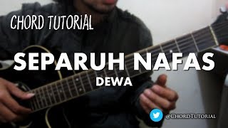 Separuh Nafas  Dewa CHORD [upl. by Ydnat791]