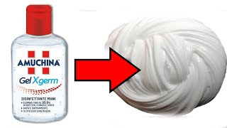 SLIME senza COLLA e senza ACIDO BORICO Con L AMUCHINA GEL disinfettante MANI SOLO DUE INGREDIENTI [upl. by Anirahc]