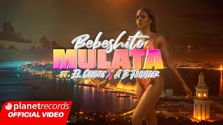 BEBESHITO ❌ EL COYOTE ❌ A B FIGHTER  Mulata Prod Ernesto Losa Lyric Video 22Caminos Repaton [upl. by Oravla]