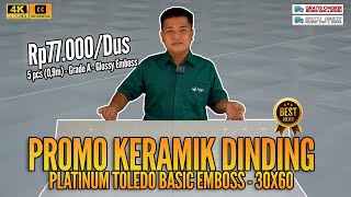 PROMO KERAMIK DINDING 30X60 PUTIH POLOS EMBOSS PLATINUM TOLEDO BASIC Rp77000DUS  KW 1  CUTTING [upl. by Afaw]