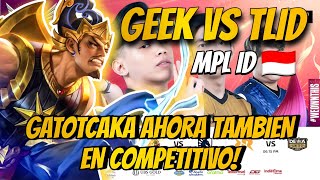 GEEK VS TLID GATOTKACA DESTACA EN COMPETIVIO MPL ID S 14 MLBB ESP [upl. by Ybocaj]