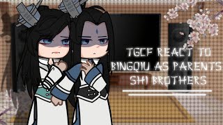 TGCF react to binqiu as parents Shi Brother AU  🇷🇺🇺🇸 23 [upl. by Aihsemak613]