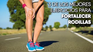 3 de los mejores ejercicios para fortalecer rodillas [upl. by Rodama]