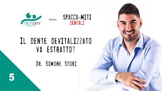 Il dente devitalizzato va estratto  Spaccamiti Dentali  513 [upl. by Aruat]