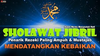 sholawat jibril merdu [upl. by Adnaluoy]