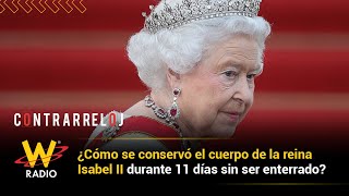 ¿Cómo se conservó el cuerpo de la reina Isabel II durante 11 días sin ser enterrado [upl. by Satterfield501]