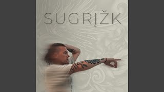 Sugrįžk [upl. by Nunci]